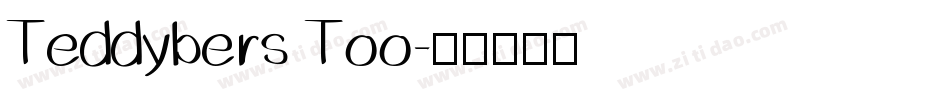 Teddybers Too字体转换